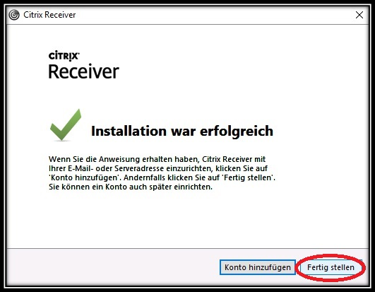 Bildschirmansicht eines Installationsassistenten für einen Receiver mit dem Hinweis "Installation war erfolgreich" und einer Schaltfläche zur weiteren Vorgehensweise.