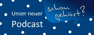 Neuer Podcast mit dem Titel "schon gehört" auf blauem Hintergrund mit weißen Punkten.